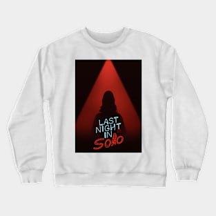 Last Night In Soho Minimalistic Poster Crewneck Sweatshirt